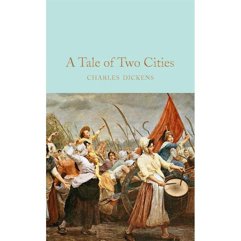 A Tale of Two Cities by Charles Dickens (MacMillan Collector’s Library)