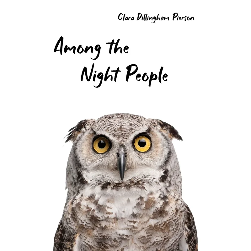 Among the Night People by Clara Dillingham Pierson