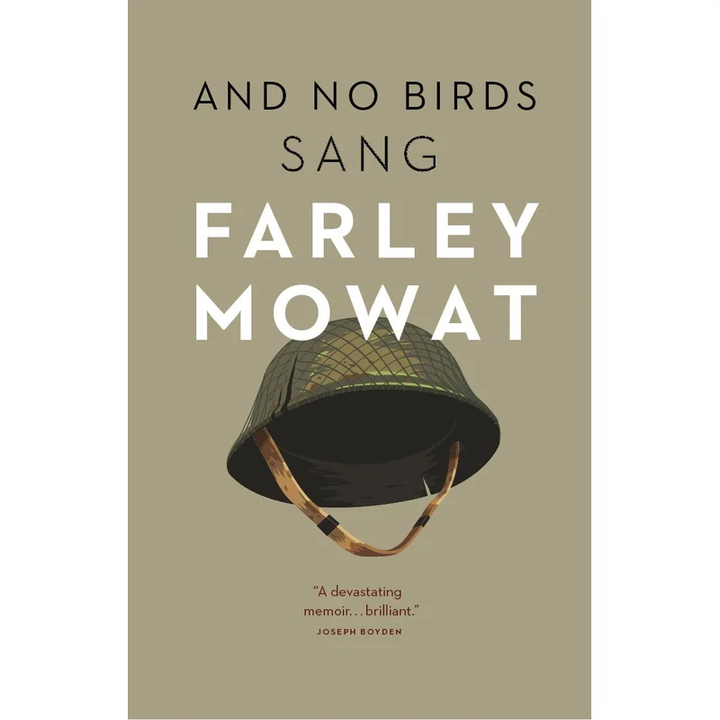 And No Birds Sang by Farley Mowat