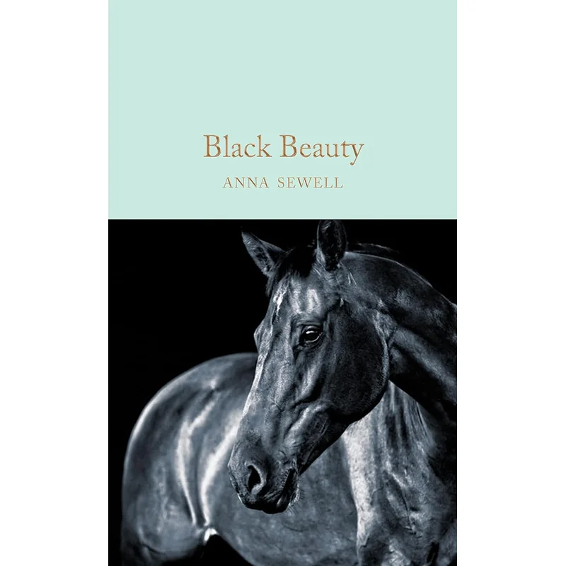 Black Beauty by Anna Sewell (MacMillan Collector’s Library)