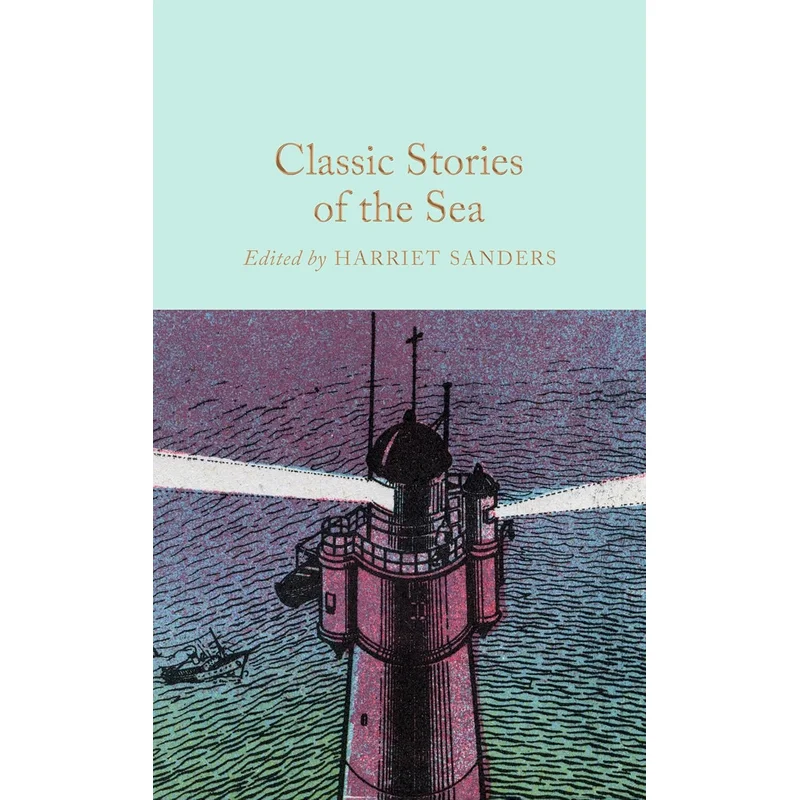 Classic Stories of the Sea (MacMillan Collector’s Library)