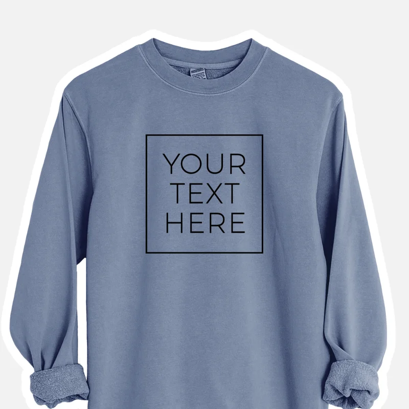 Create Your Own Custom Boxed – Unisex Pigment Dyed Crew Sweatshirt