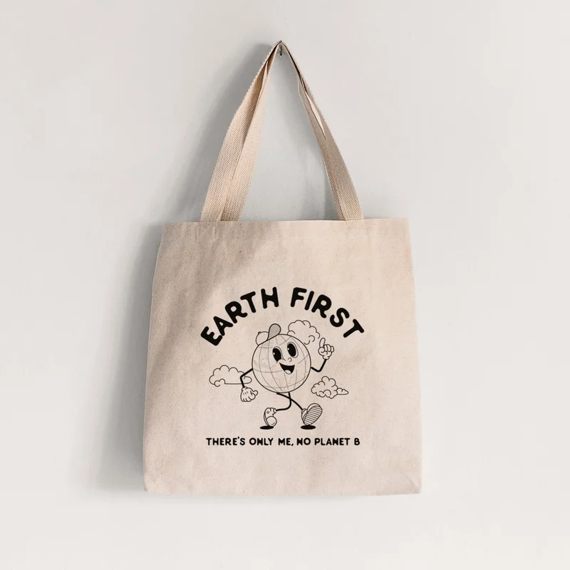 Earth First – There’s Only Me, No Planet B – Tote Bag