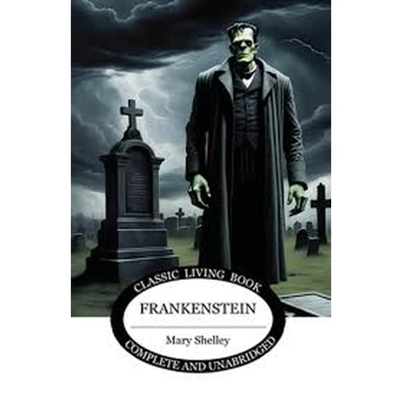 Frankenstein by Mary Shelley
