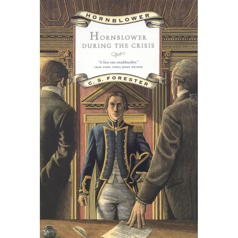 Hornblower During the Crisis (Hornblower Saga #11) by C.S. Forester