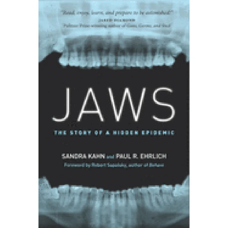 Jaws: The Story of a Hidden Epidemic by Sandra Kahn and Paul R Ehrlich