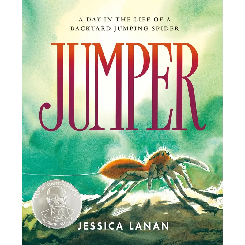Jumper: A Day in the Life of a Backyard Jumping Spider by Jessica Lanan