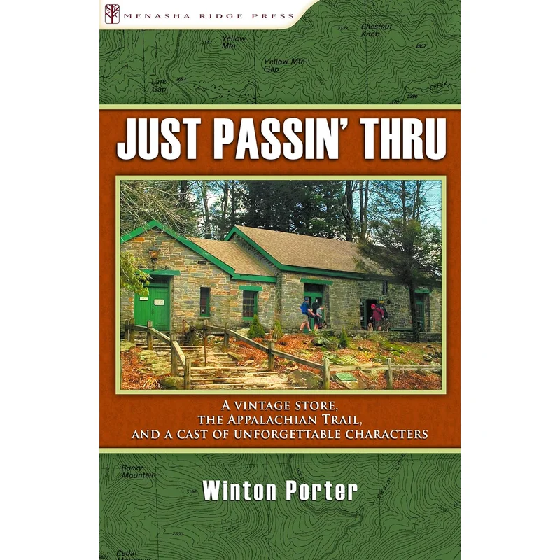 Just Passin’ Thru: A Vintage Store, the Appalachian Trail, and a Cast of Unforgettable Characters