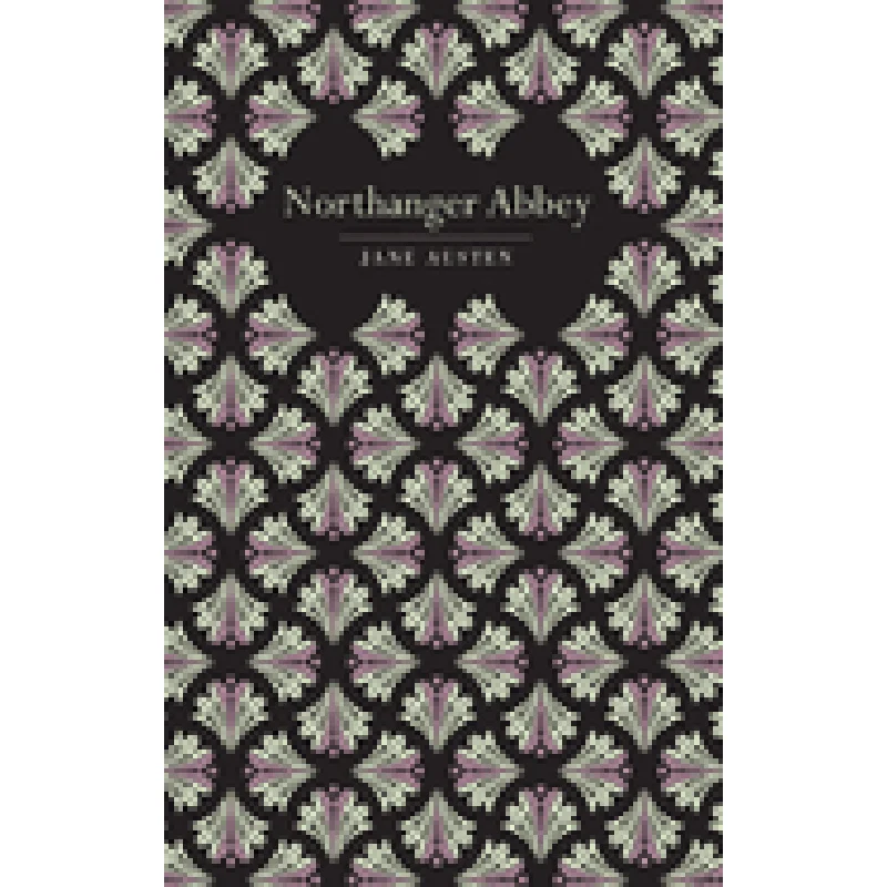 Northanger Abbey (Chiltern Classic) by Jane Austen