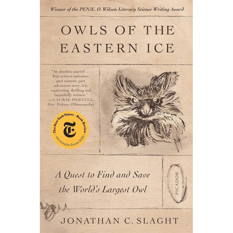 Owls of the Eastern Ice: A Quest to Find and Save the World’s Largest Owl