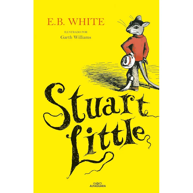 Stuart Little (Spanish Edition) by E. B. White