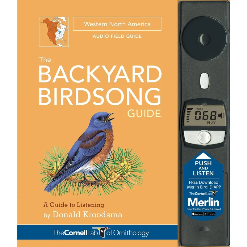 The Backyard Birdsong Guide Western North America: A Guide to Listening by Donald Kroodsma