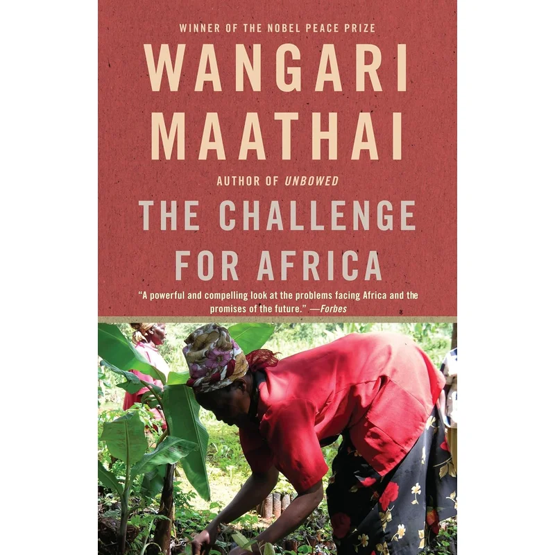 The Challenge for Africa by Wangari Maathai