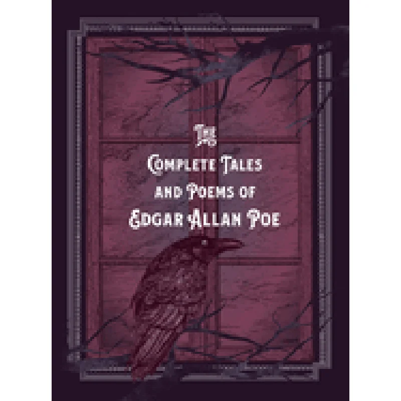 The Complete Tales & Poems of Edgar Allan Poe (Timeless Classics)