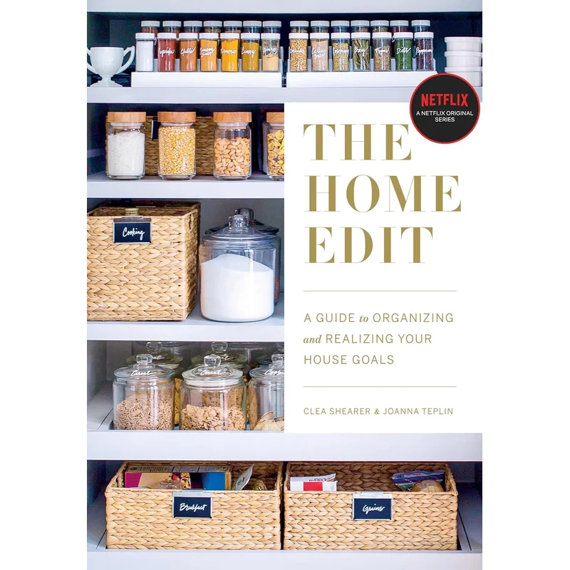The Home Edit: A Guide to Organizing and Realizing Your House Goals