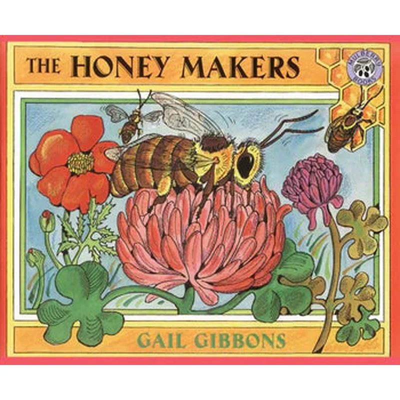 The Honey Makers by Gail Gibbons