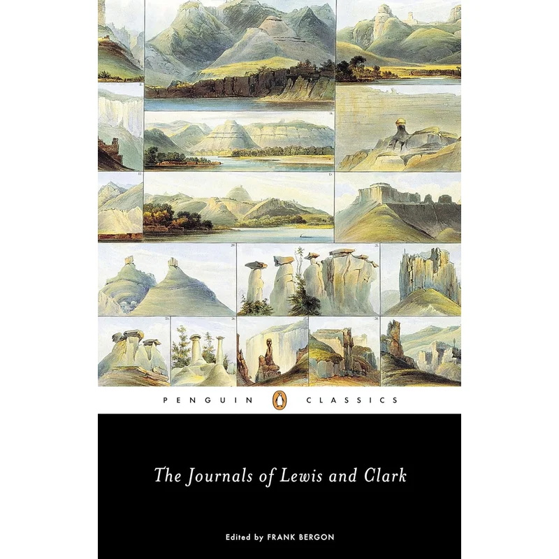 The Journals of Lewis and Clark (Lewis & Clark Expedition) by Frank Bergon