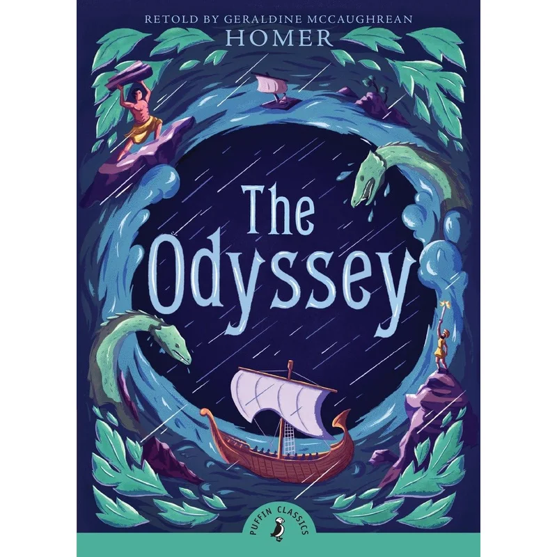 The Odyssey (Puffin Classics) Retold by Geraldine McCaughrean