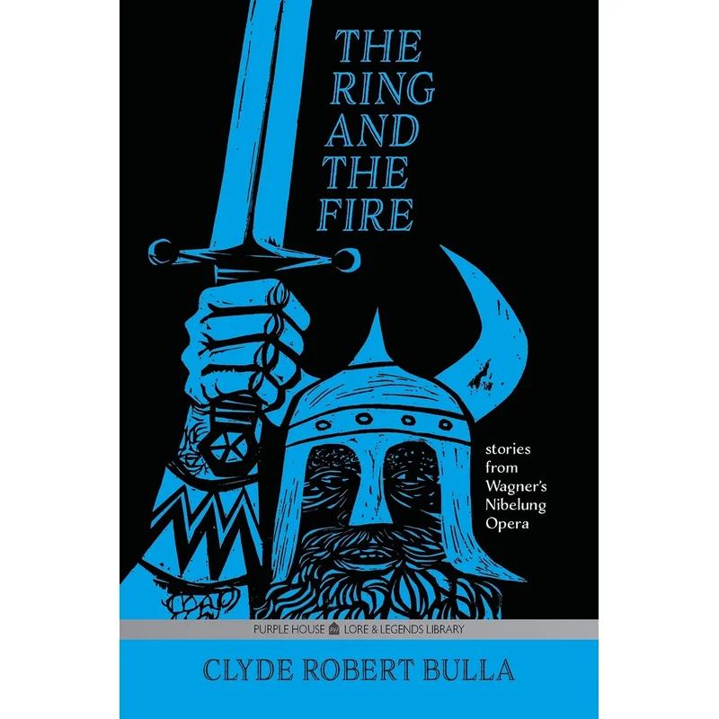 The Ring and the Fire by Clyde Robert Bulla