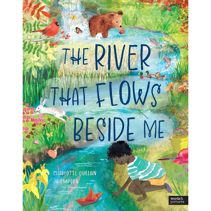 The River That Flows Beside Me by Charlotte Guillain