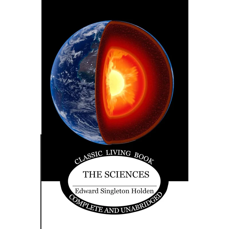 The Sciences by Edward Singleton Holden