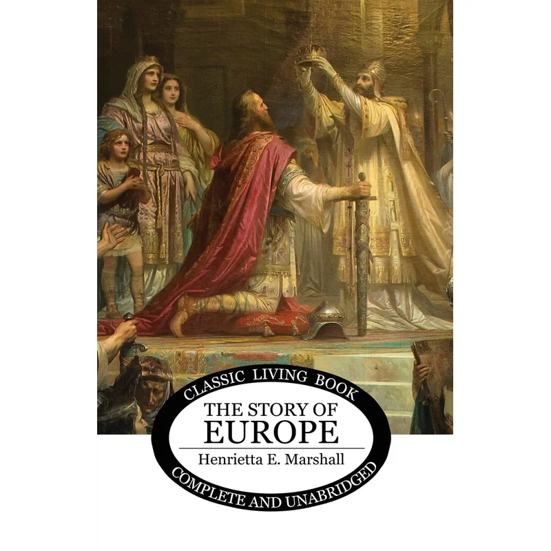 The Story of Europe by Henrietta E. Marshall