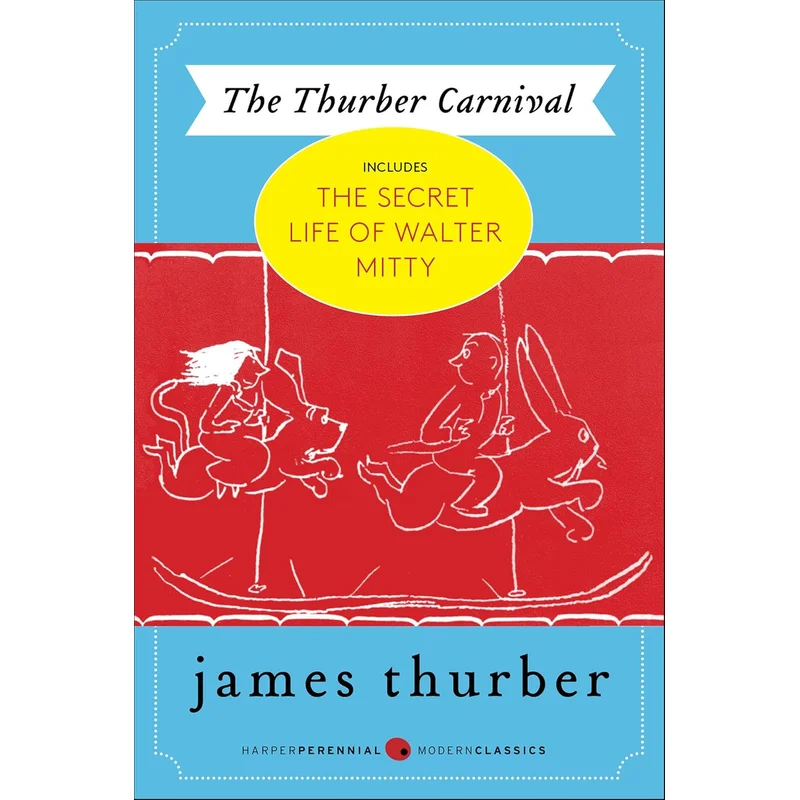 The Thurber Carnival by James Thurber