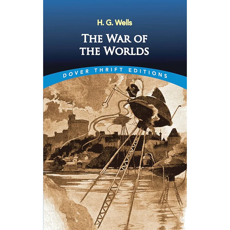 The War of the Worlds (Dover Thrift Editions: Classic Novels) by H.G. Wells