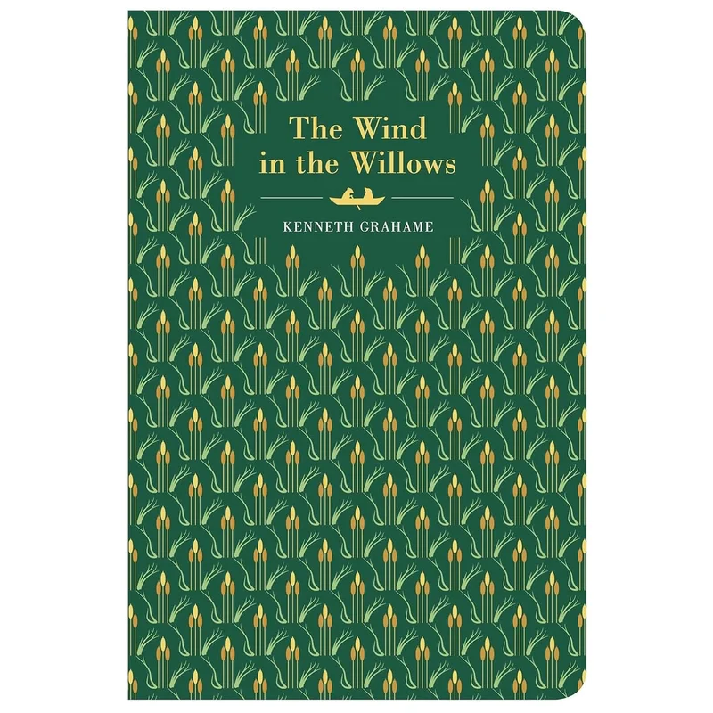 The Wind in the Willows (Chiltern Classic) by Kenneth Grahame
